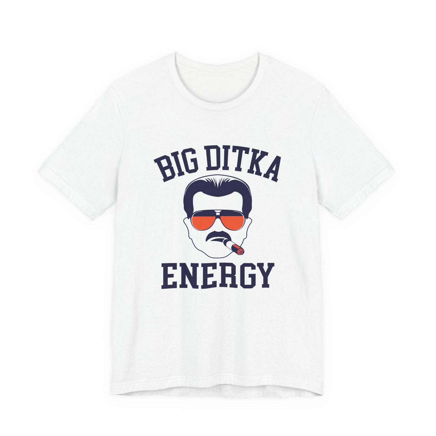Big Ditka Energy T-Shirt — Funny Chicago Head Coach Football Tee