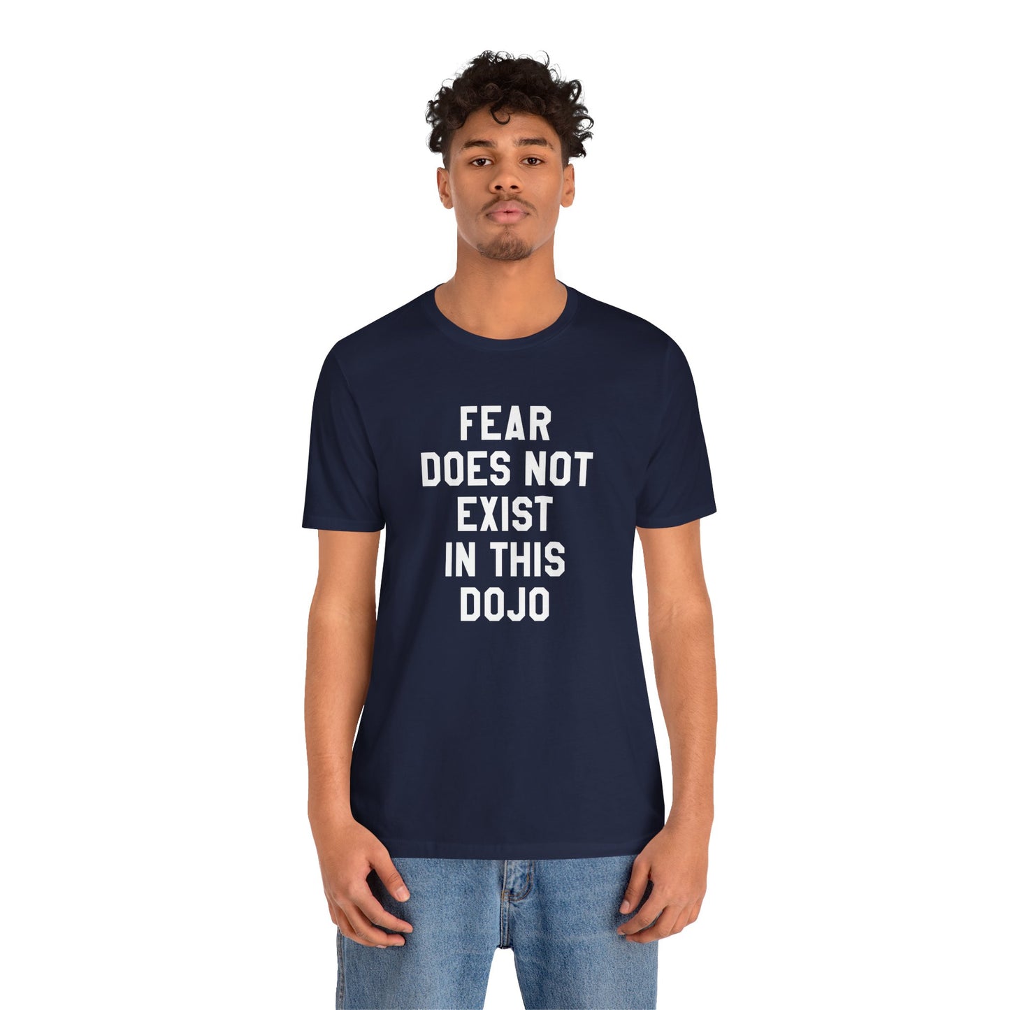 Fear Does Not Exist in This Dojo Karate Kid/Cobra Kai T-Shirt