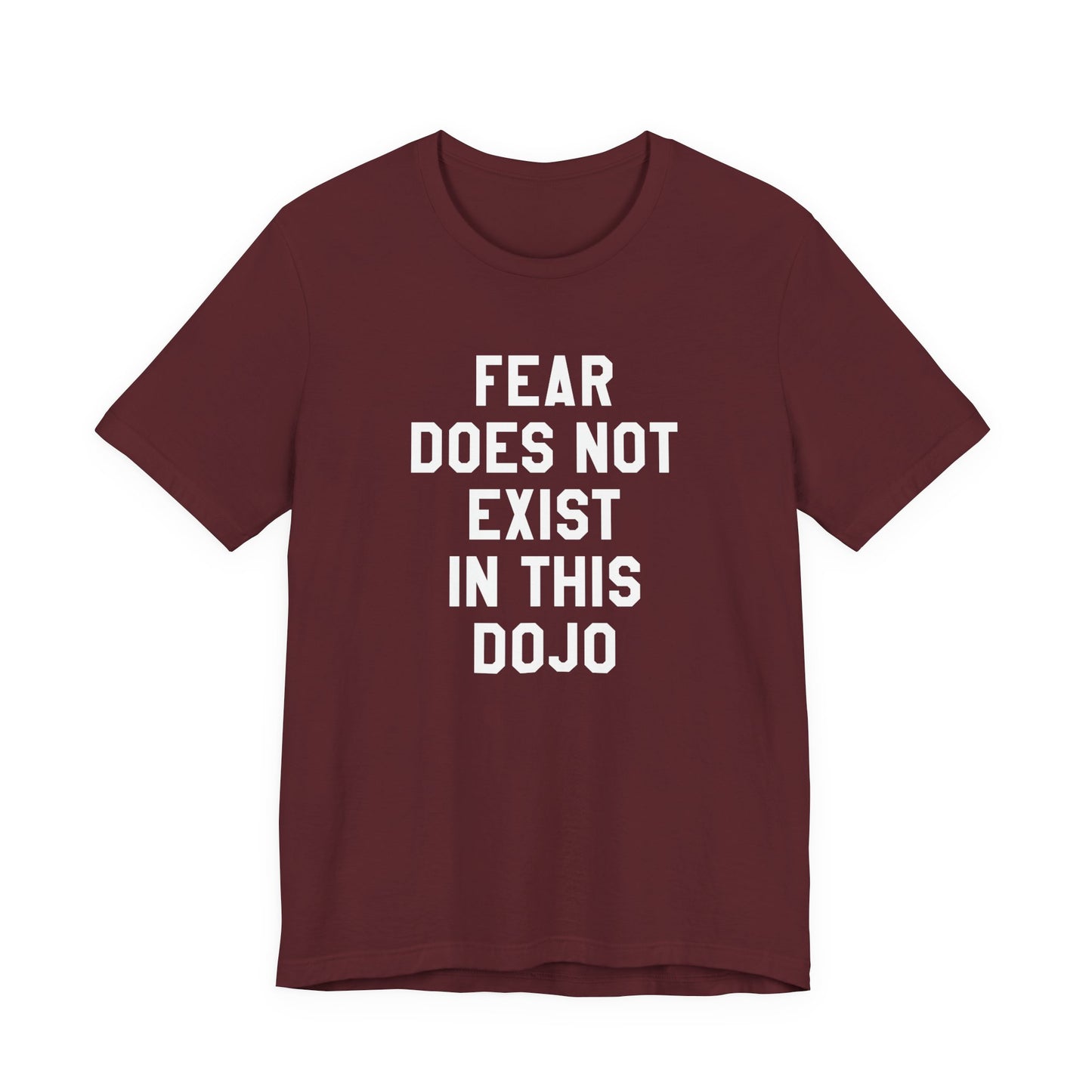 Fear Does Not Exist in This Dojo Karate Kid/Cobra Kai T-Shirt