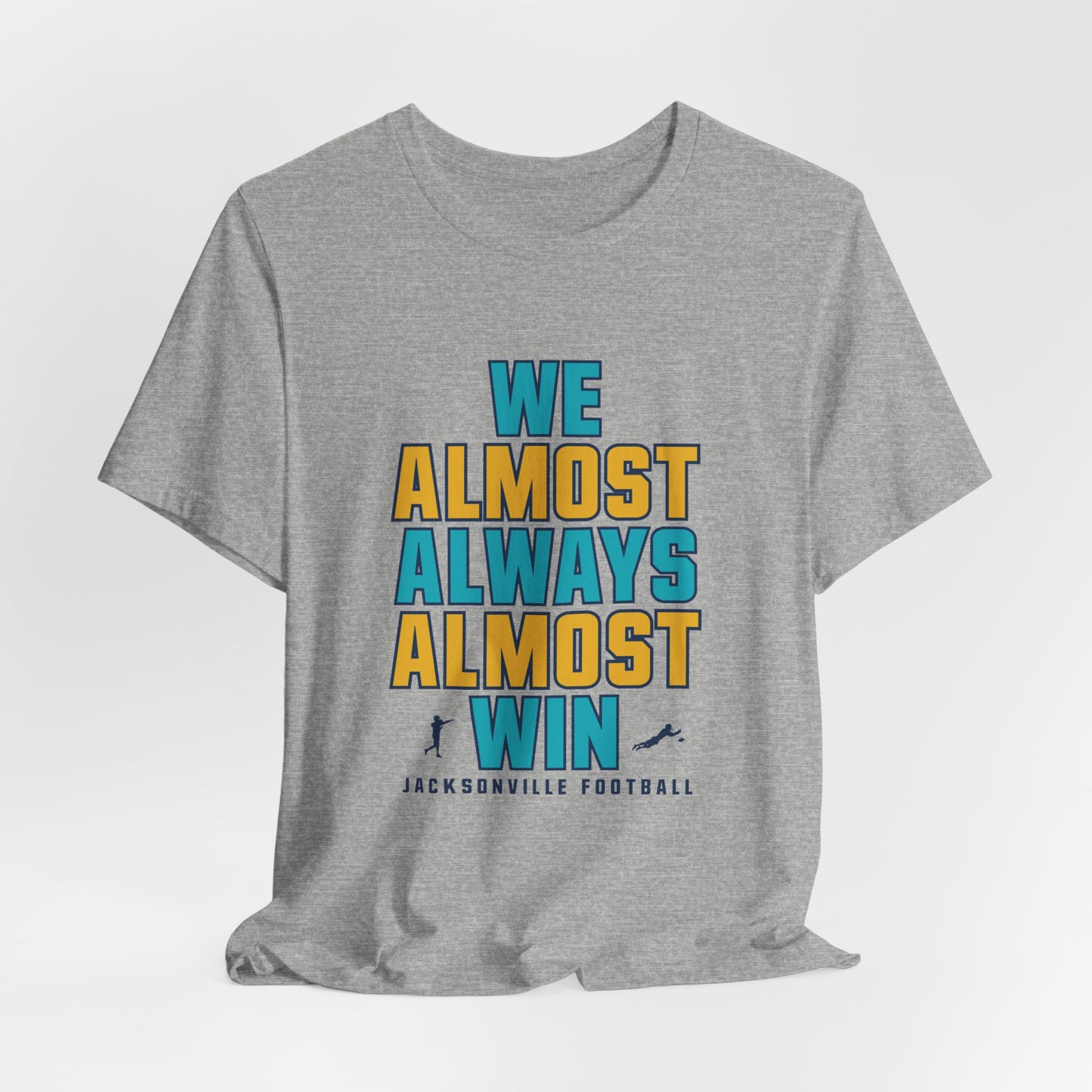 We Almost Always Almost Win - Jacksonville Football
