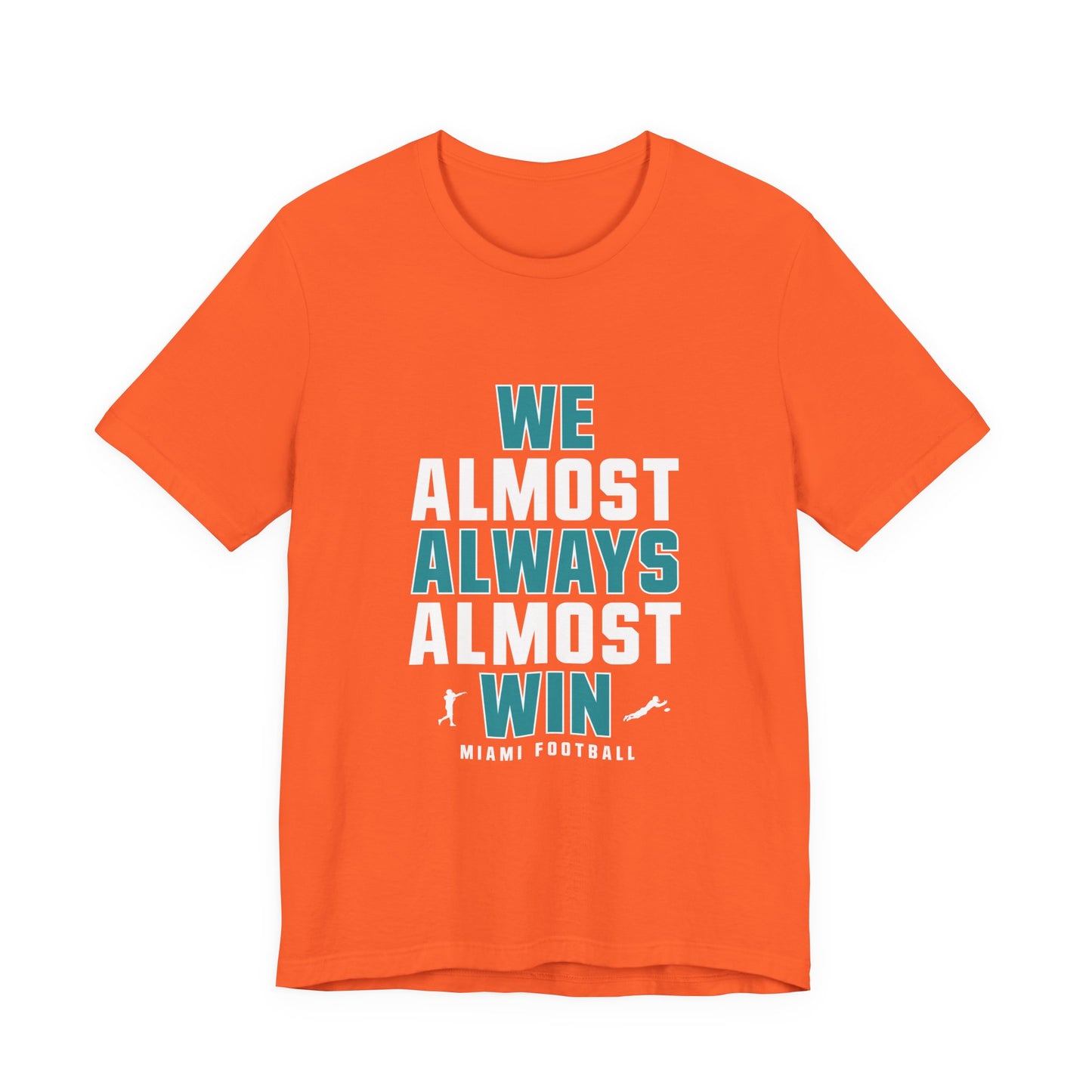 We Almost Always Almost Win - Miami Football