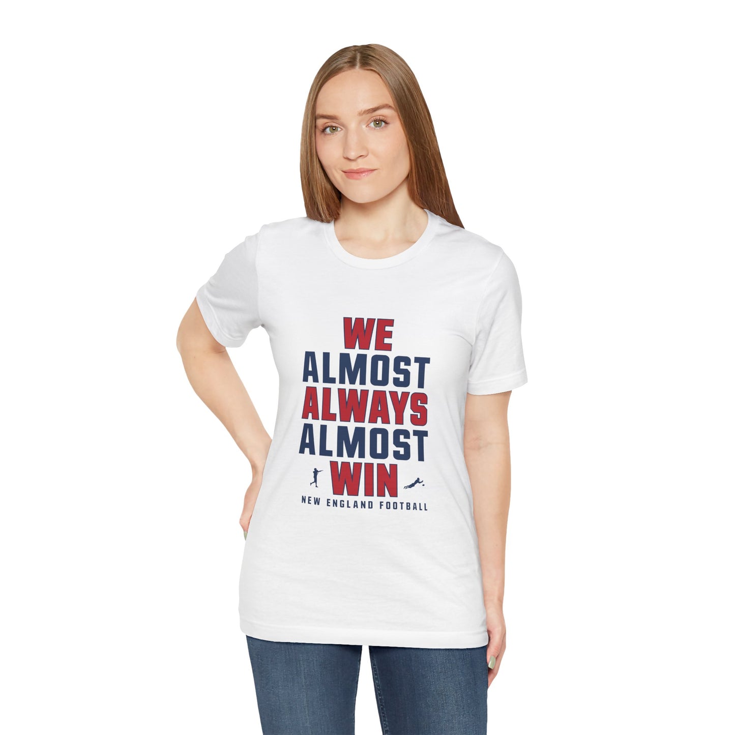 We Almost Always Almost Win - New England Football