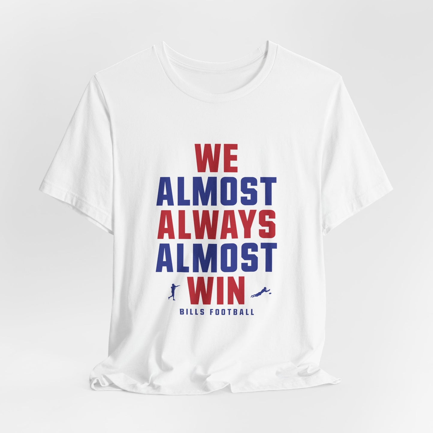 We Almost Always Almost Win - Buffalo Football