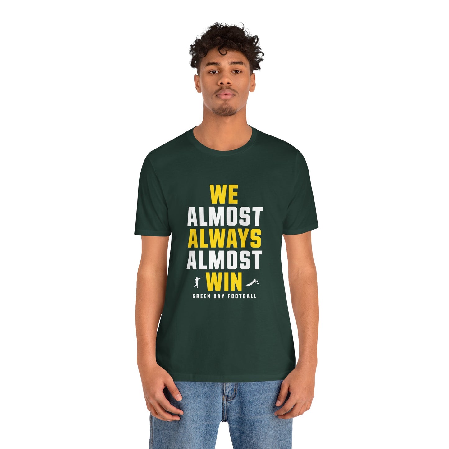 We Almost Always Almost Win - Green Bay Football