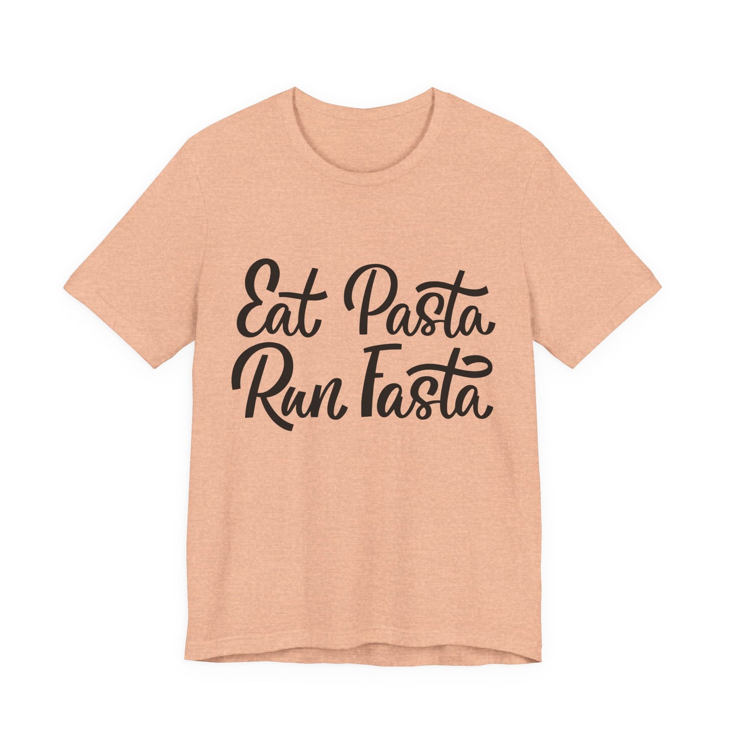 Eat Pasta, Run Fasta T-Shirt — Funny Carb-Loving Running Tee