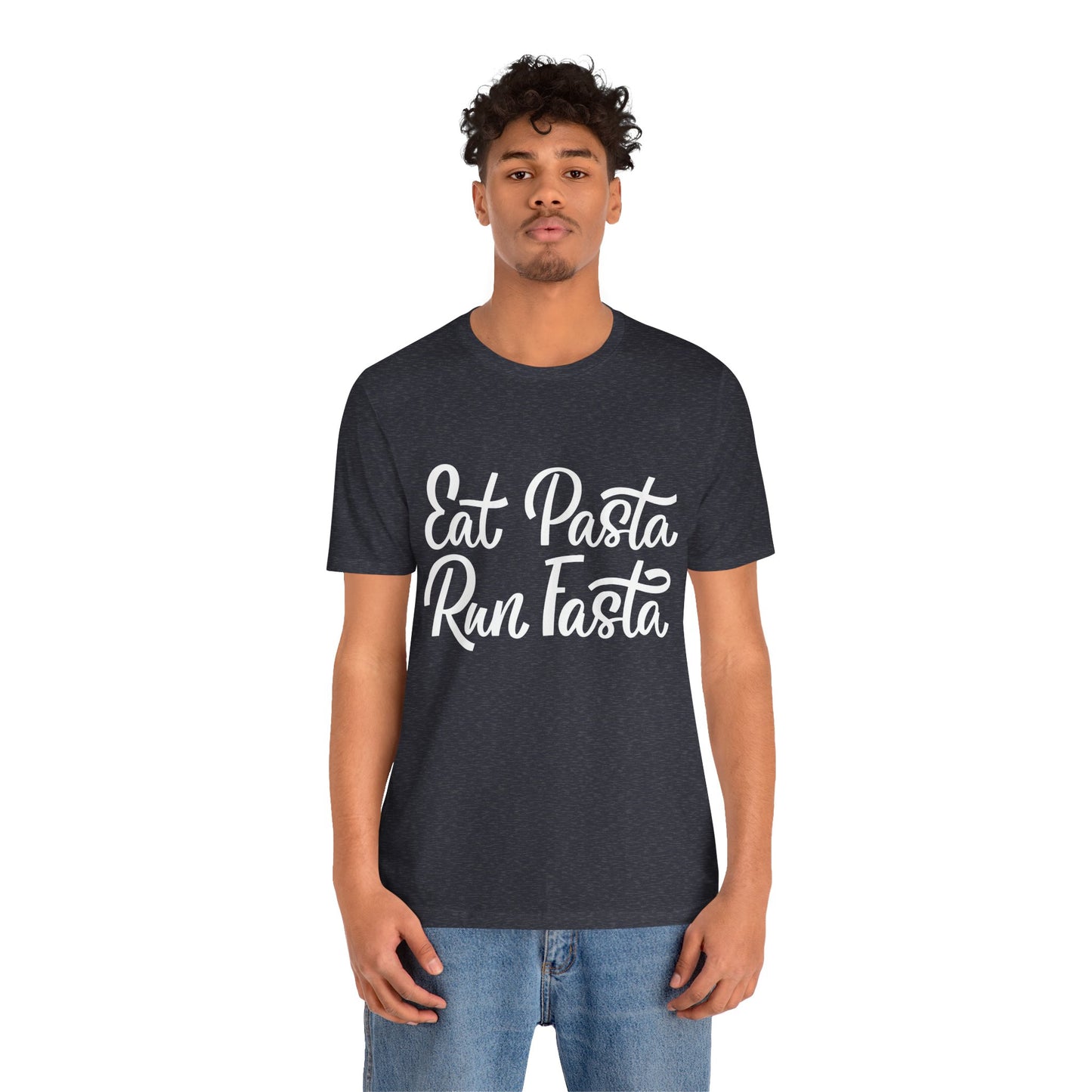 Eat Pasta, Run Fasta T-Shirt — Funny Carb-Loving Running Tee