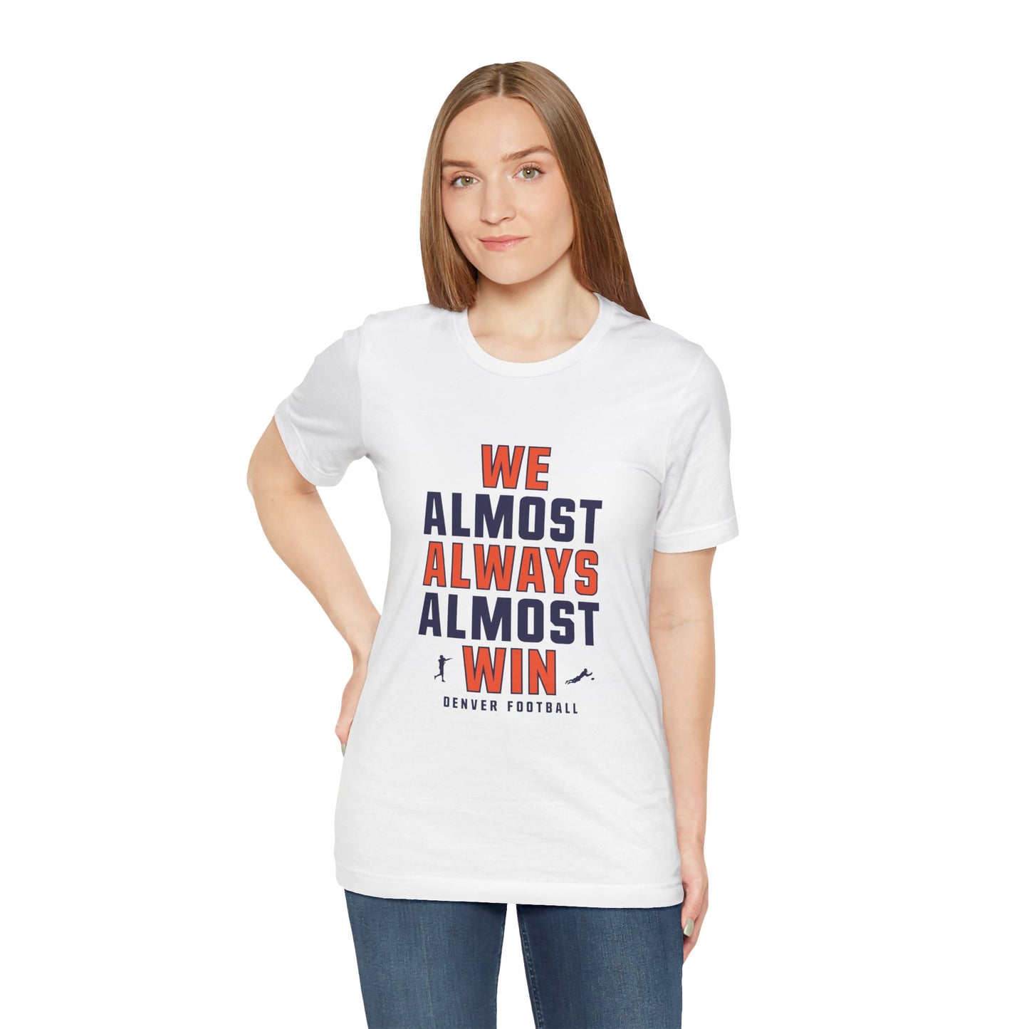 We Almost Always Almost Win - Denver Football
