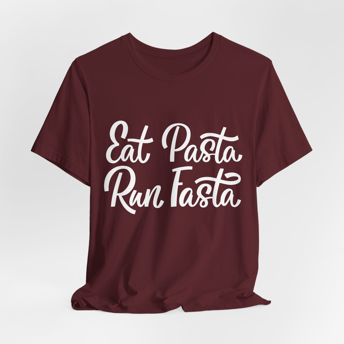 Eat Pasta, Run Fasta T-Shirt — Funny Carb-Loving Running Tee