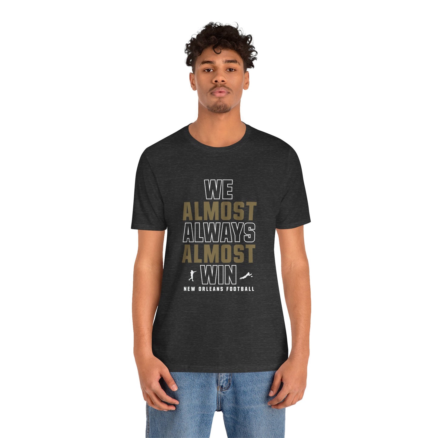 We Almost Always Almost Win - New Orleans Football