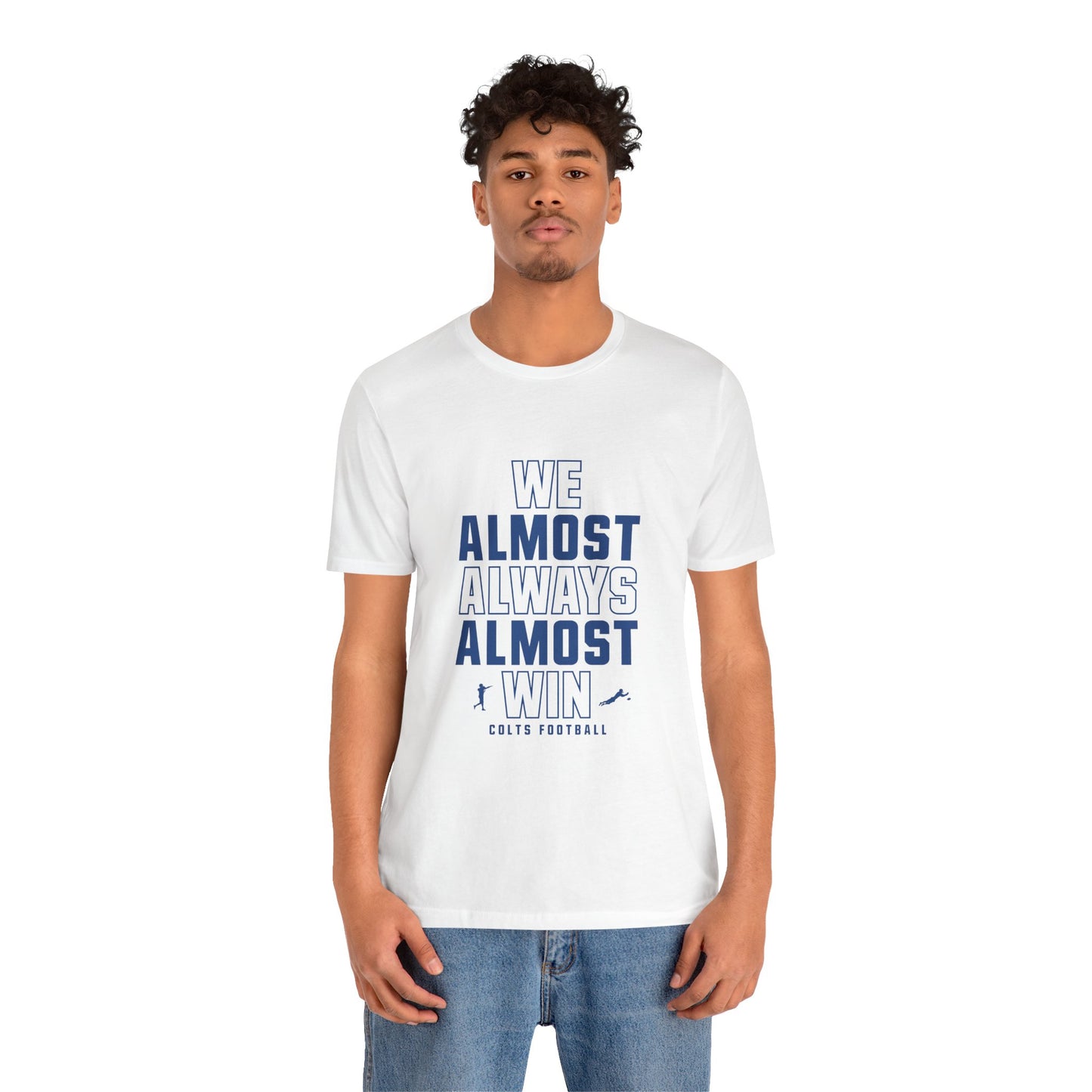 We Almost Always Almost Win - Indianapolis Football