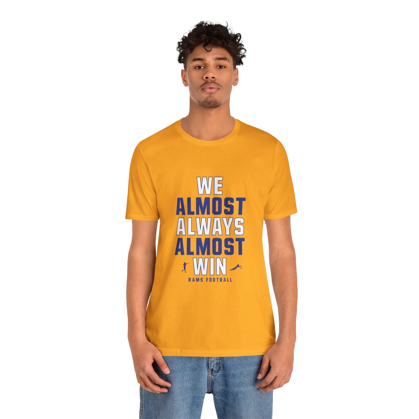 We Almost Always Almost Win - Rams Football
