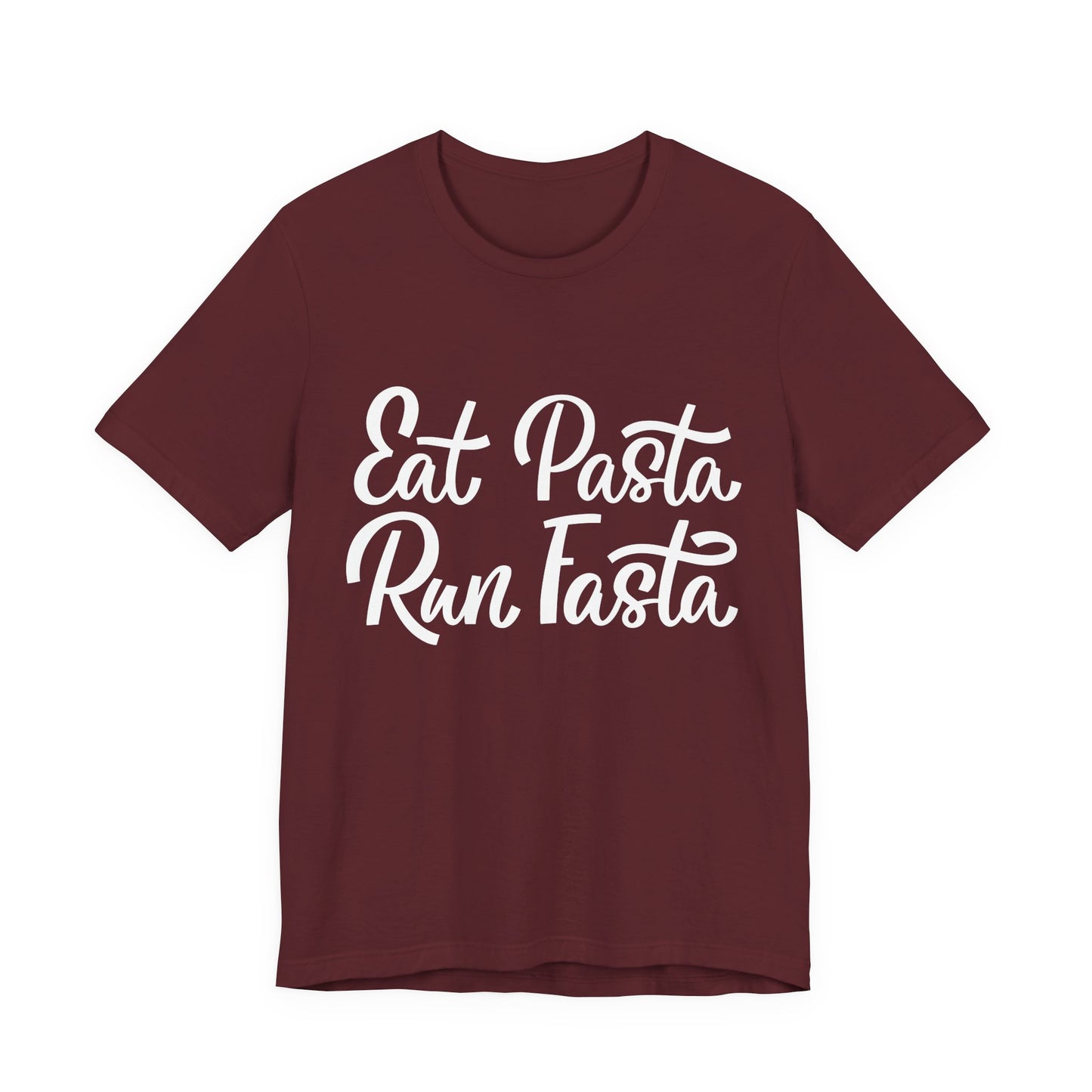 Eat Pasta, Run Fasta T-Shirt — Funny Carb-Loving Running Tee