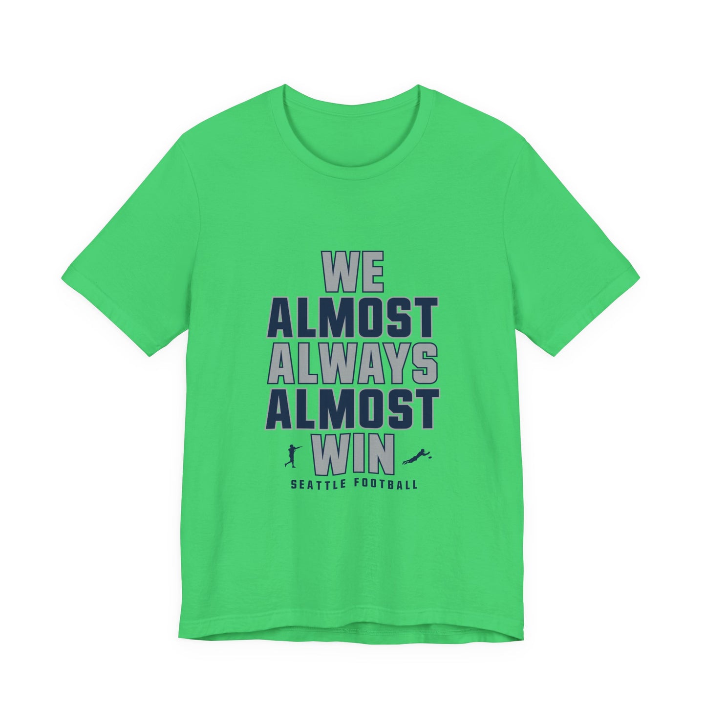 We Almost Always Almost Win - Seattle Football