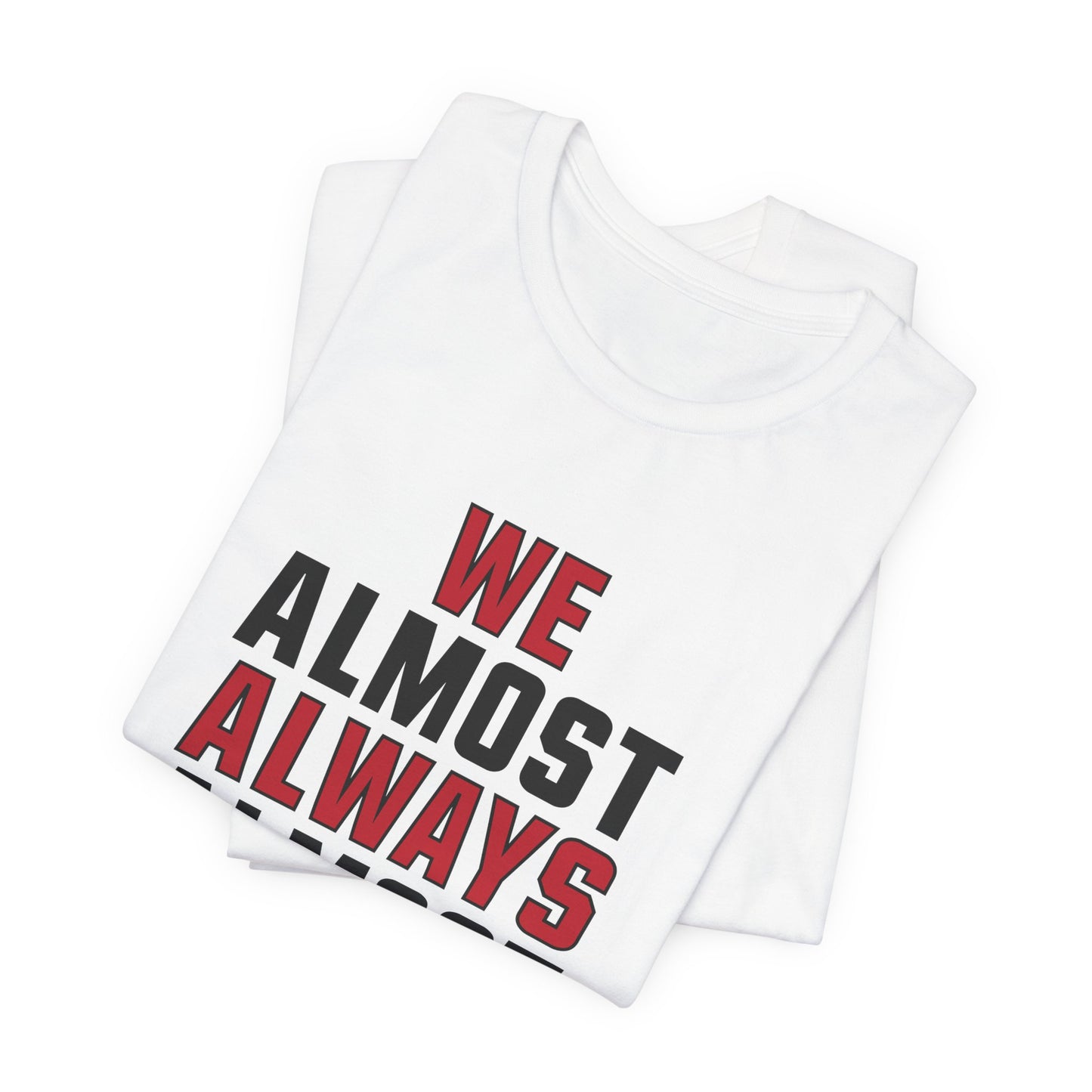 We Almost Always Almost Win - Arizona Football
