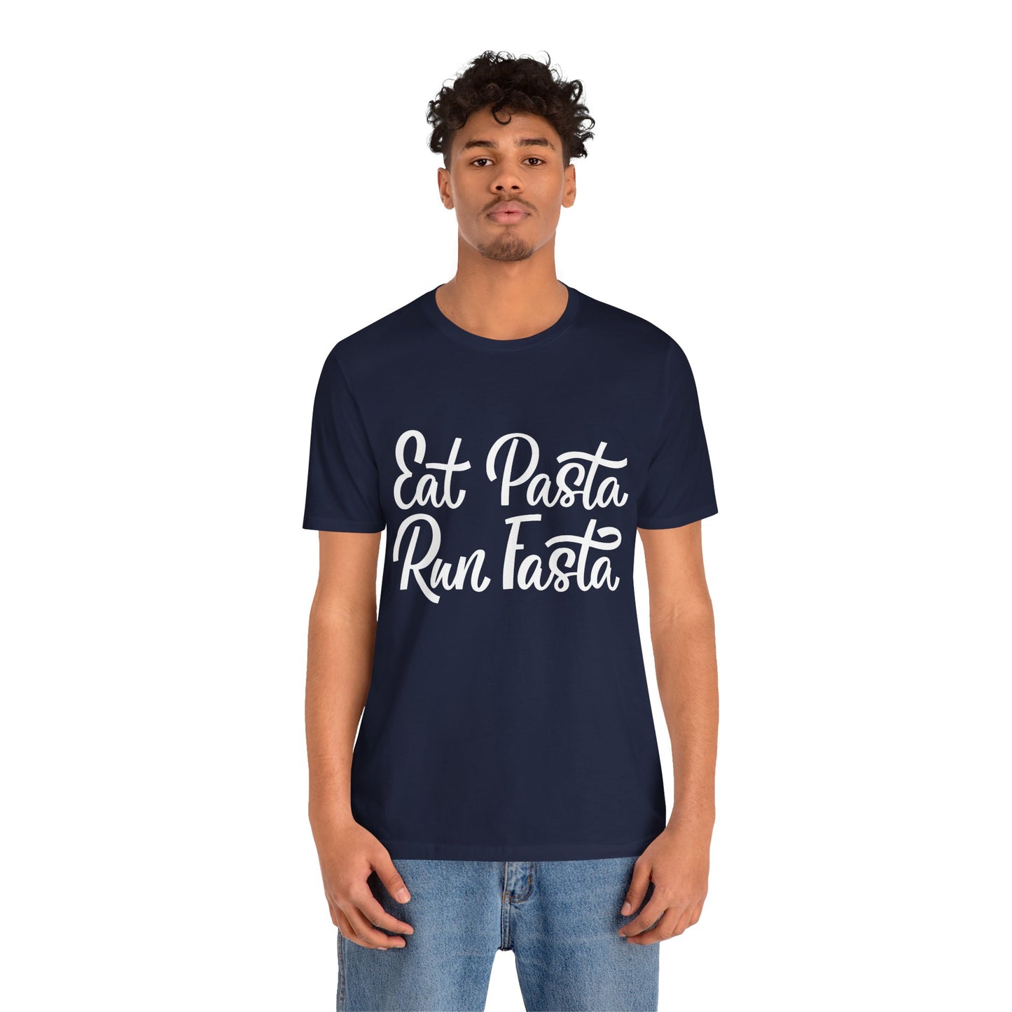Eat Pasta, Run Fasta T-Shirt — Funny Carb-Loving Running Tee
