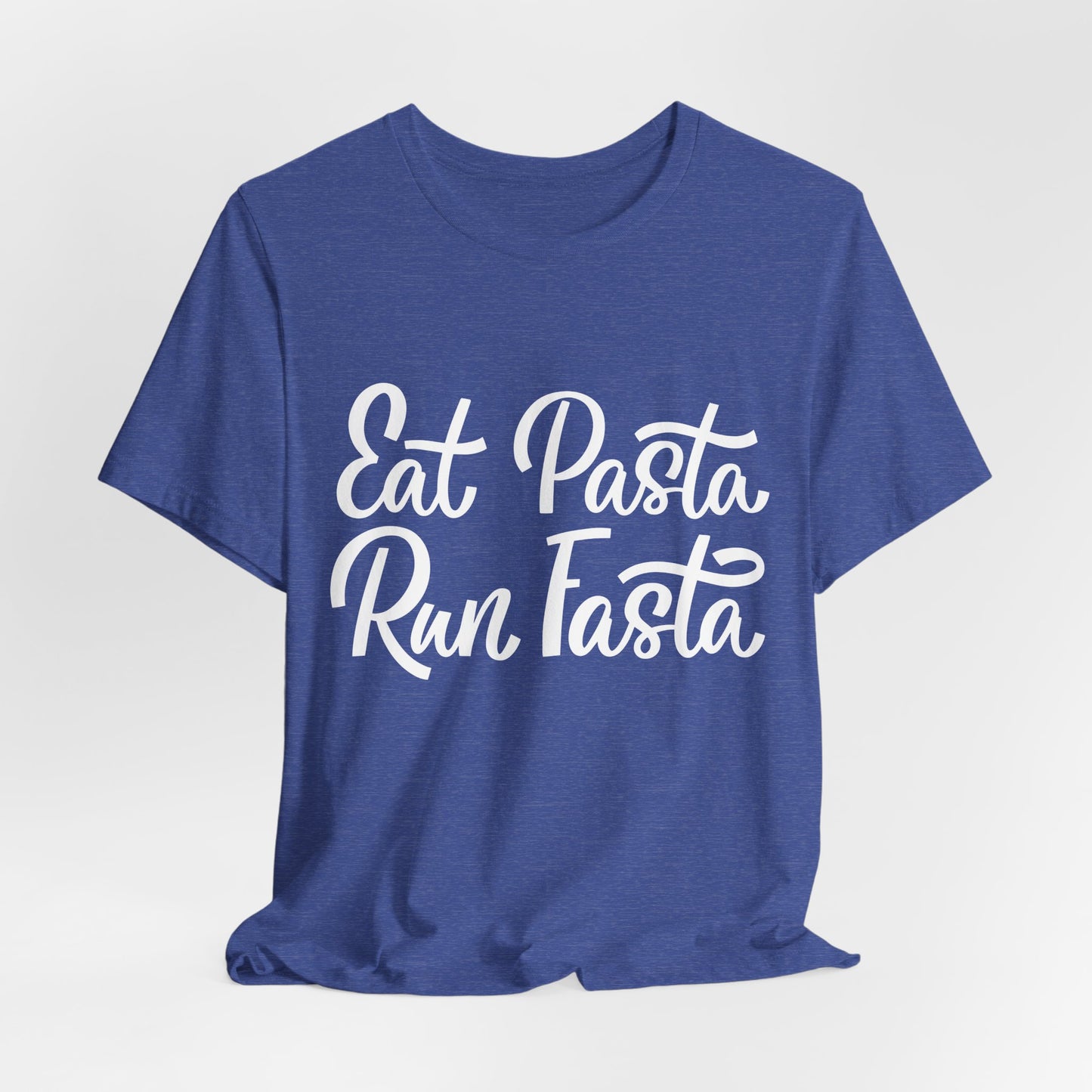 Eat Pasta, Run Fasta T-Shirt — Funny Carb-Loving Running Tee