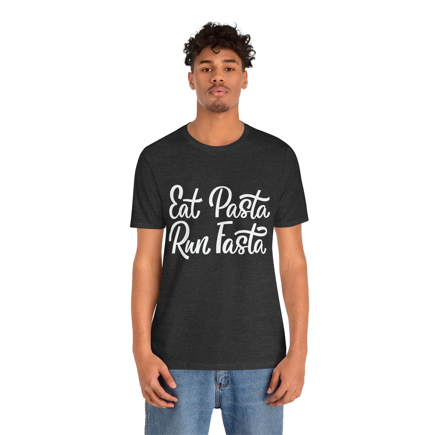 Eat Pasta, Run Fasta T-Shirt — Funny Carb-Loving Running Tee