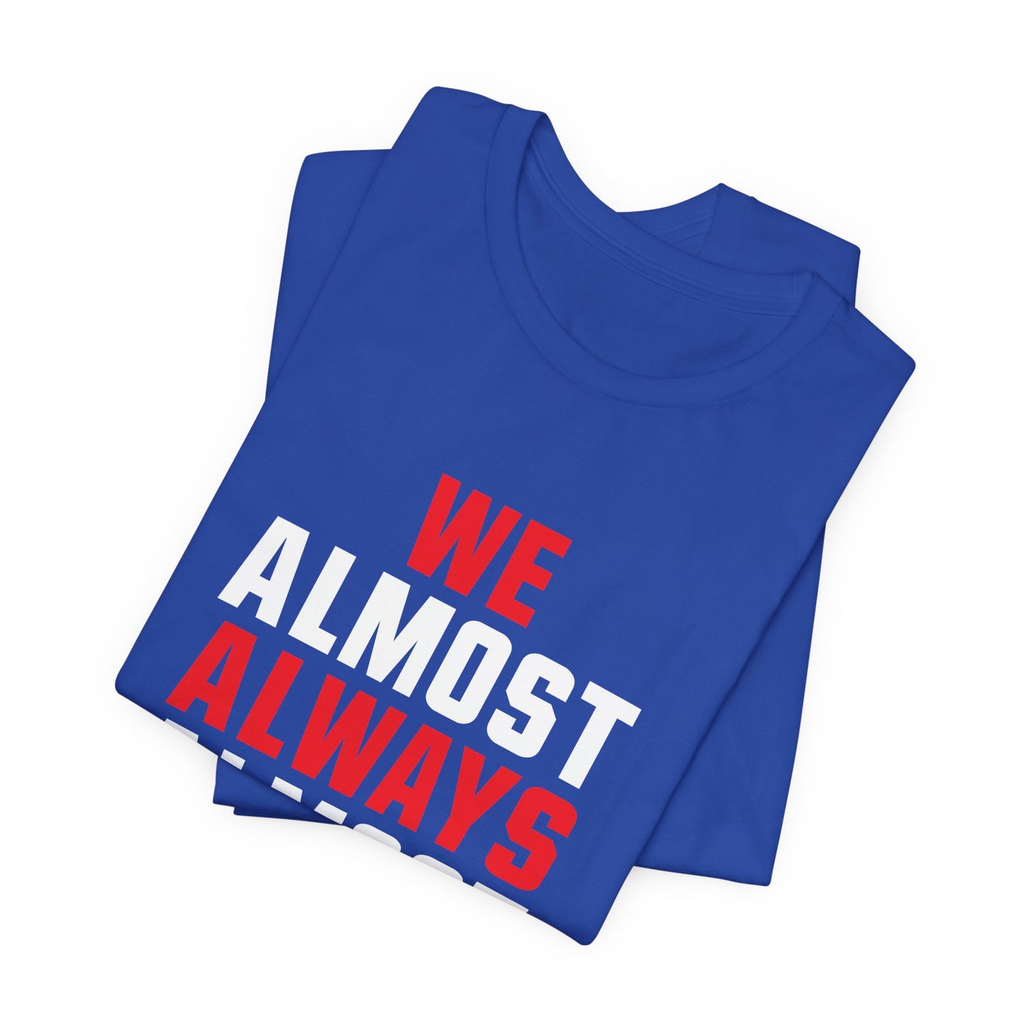 We Almost Always Almost Win - Giants Football