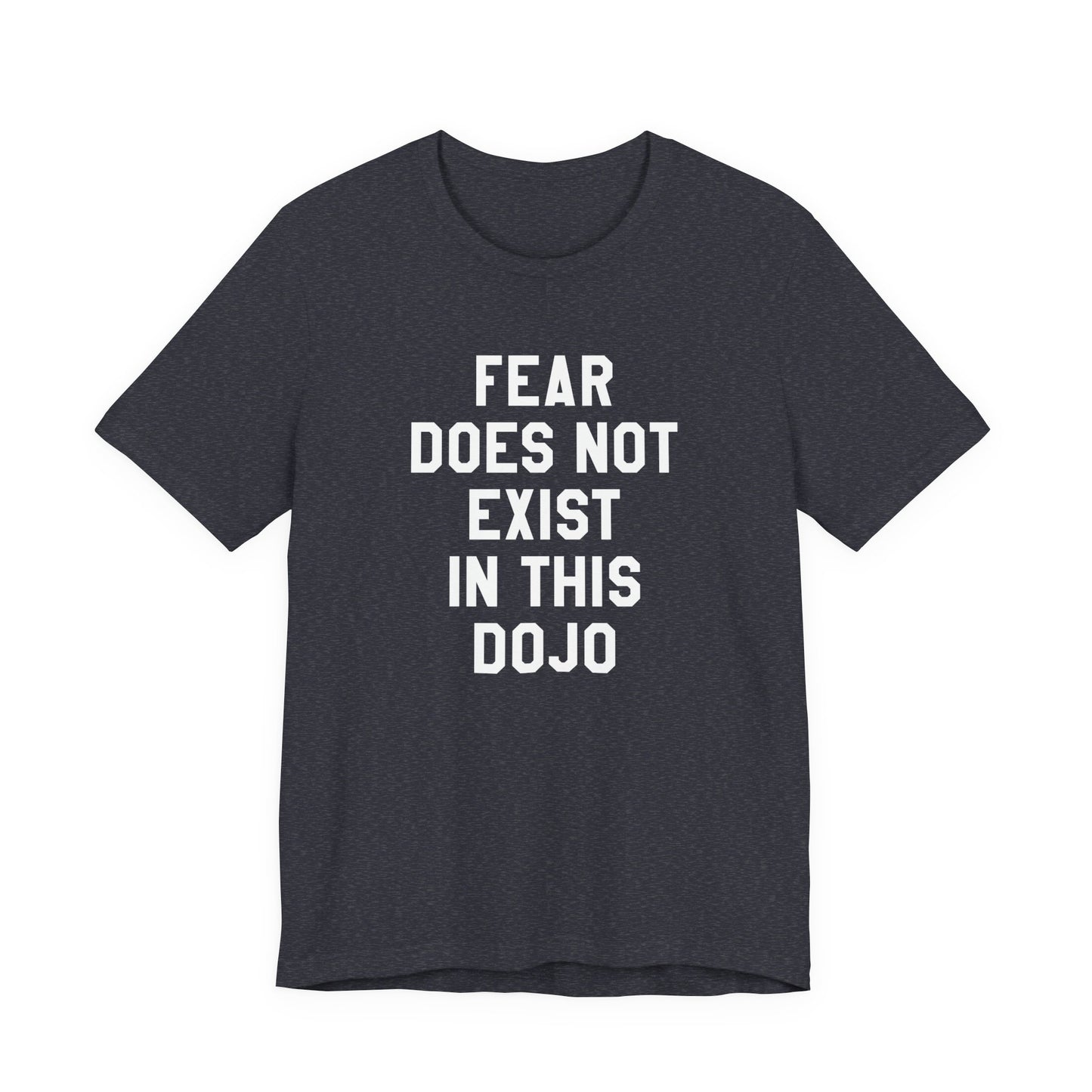 Fear Does Not Exist in This Dojo Karate Kid/Cobra Kai T-Shirt
