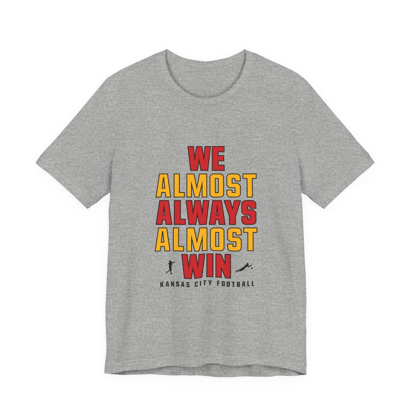 We Almost Always Almost Win - Kansas City Football