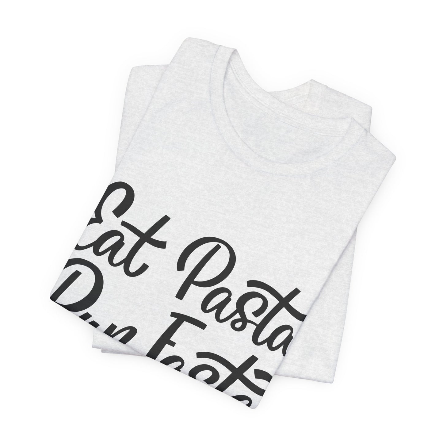 Eat Pasta, Run Fasta T-Shirt — Funny Carb-Loving Running Tee