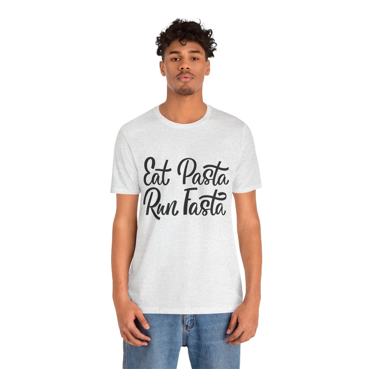 Eat Pasta, Run Fasta T-Shirt — Funny Carb-Loving Running Tee