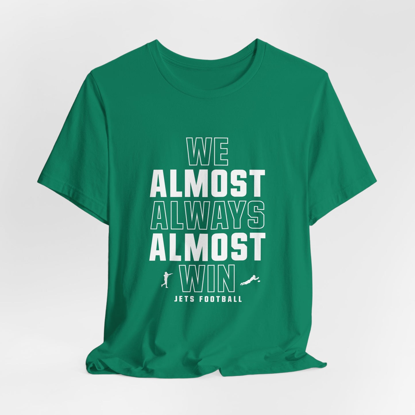 We Almost Always Almost Win - Jets Football
