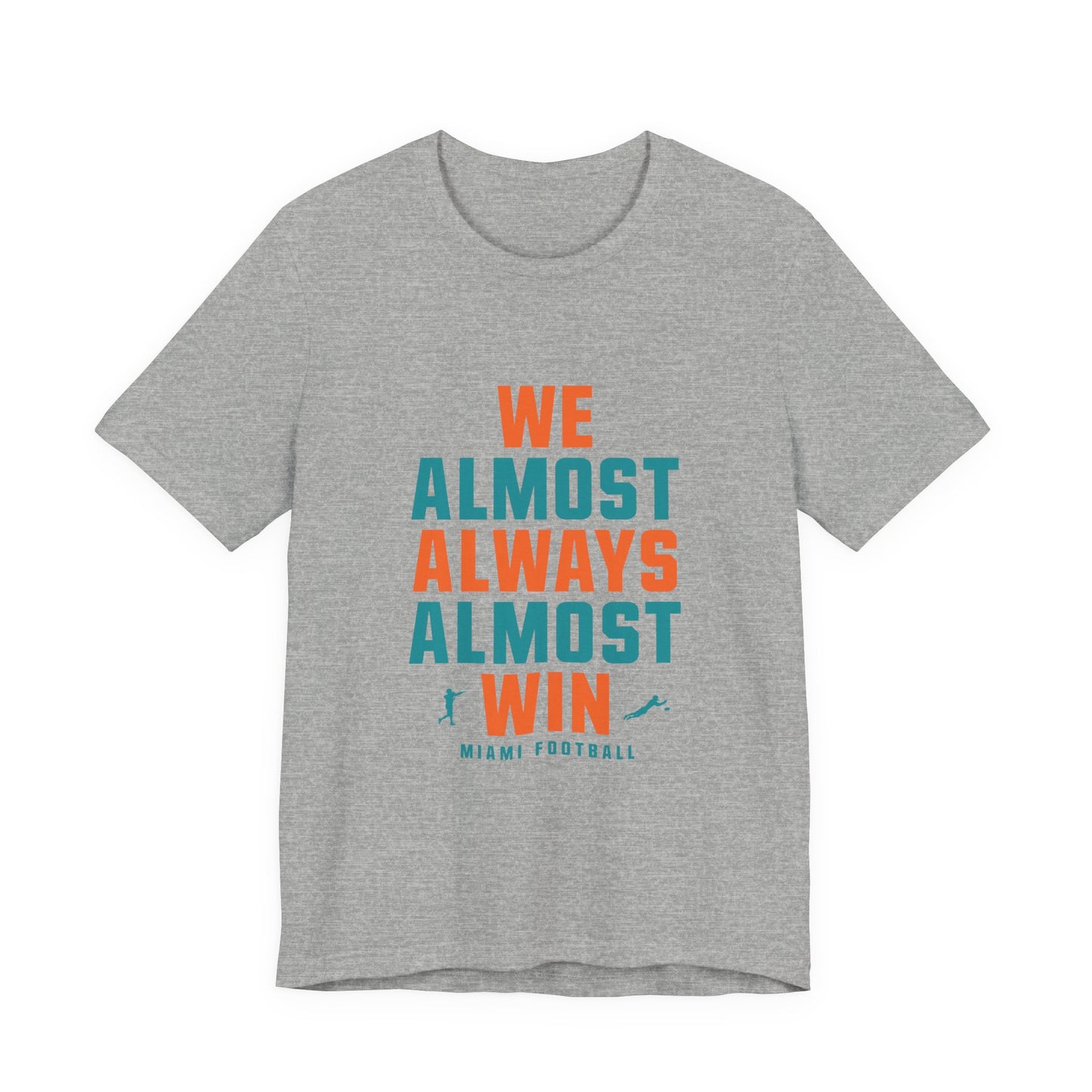 We Almost Always Almost Win - Miami Football
