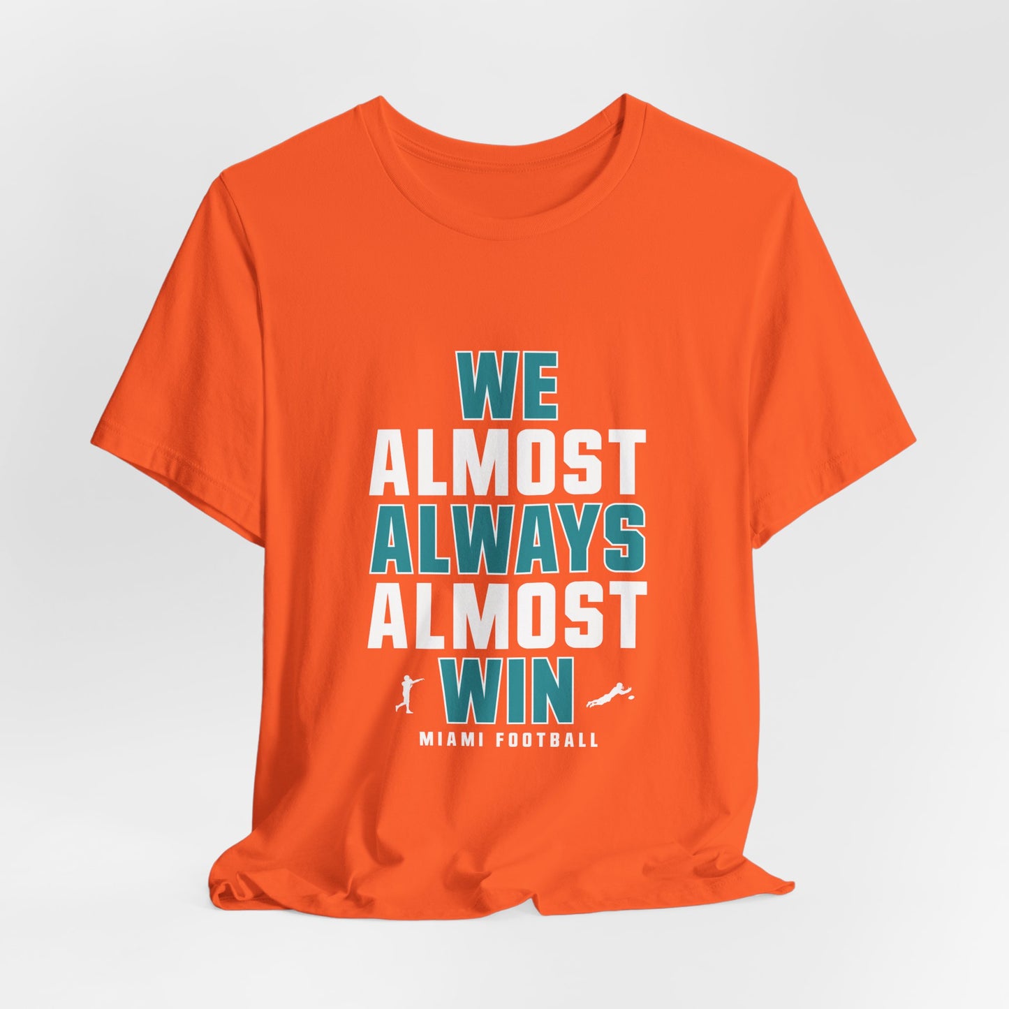 We Almost Always Almost Win - Miami Football