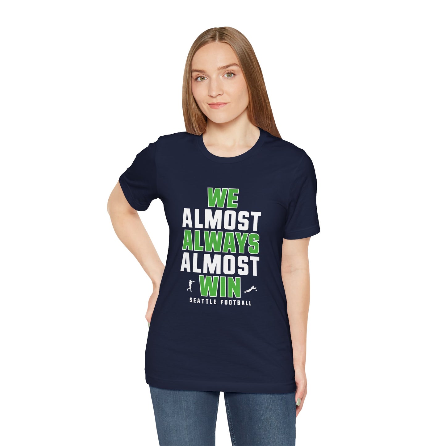 We Almost Always Almost Win - Seattle Football