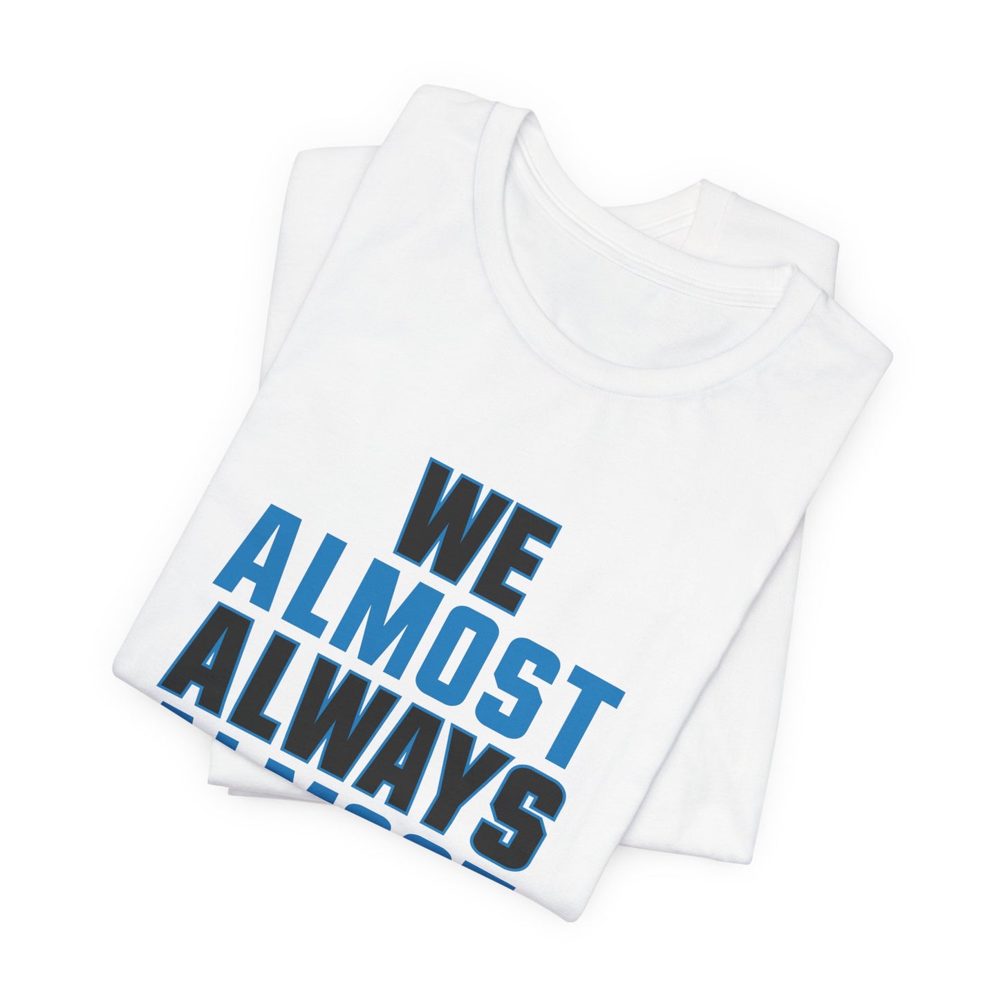 We Almost Always Almost Win - Carolina Football